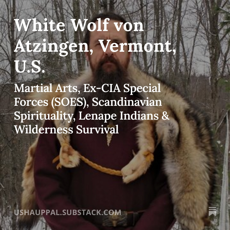 UshaUppal's tweet photo. Read about White Wolf, an extraordinary human being with a remarkable past and skillset. 

#wilderness #survival #lenape #indigenous #scandinavian #whitewolf #spirituality #nativeamerican #trauma #chronicdisease #lethaltracker

https://t.co/wC060pjuRW https://t.co/HvBU6BLn2u
