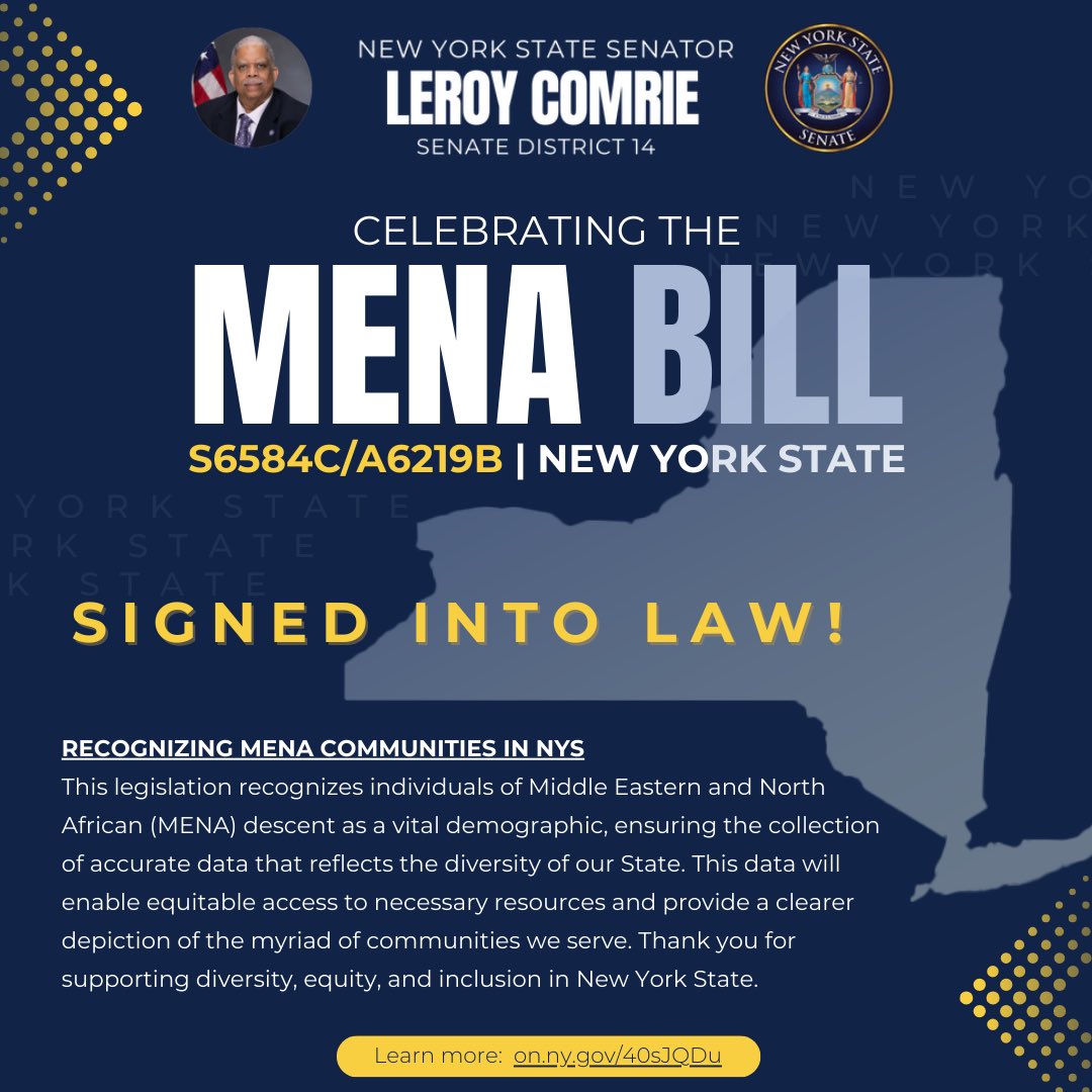 LeroyComrie's tweet image. A proud moment for NY! The MENA Bill (S6584C/A6219B) is now law, recognizing MENA communities as a vital part of our state. This is a step toward equity, representation, and inclusivity. Honored to stand with advocates for this progress. #MENABill #EquityForAll #DiversityMatters
