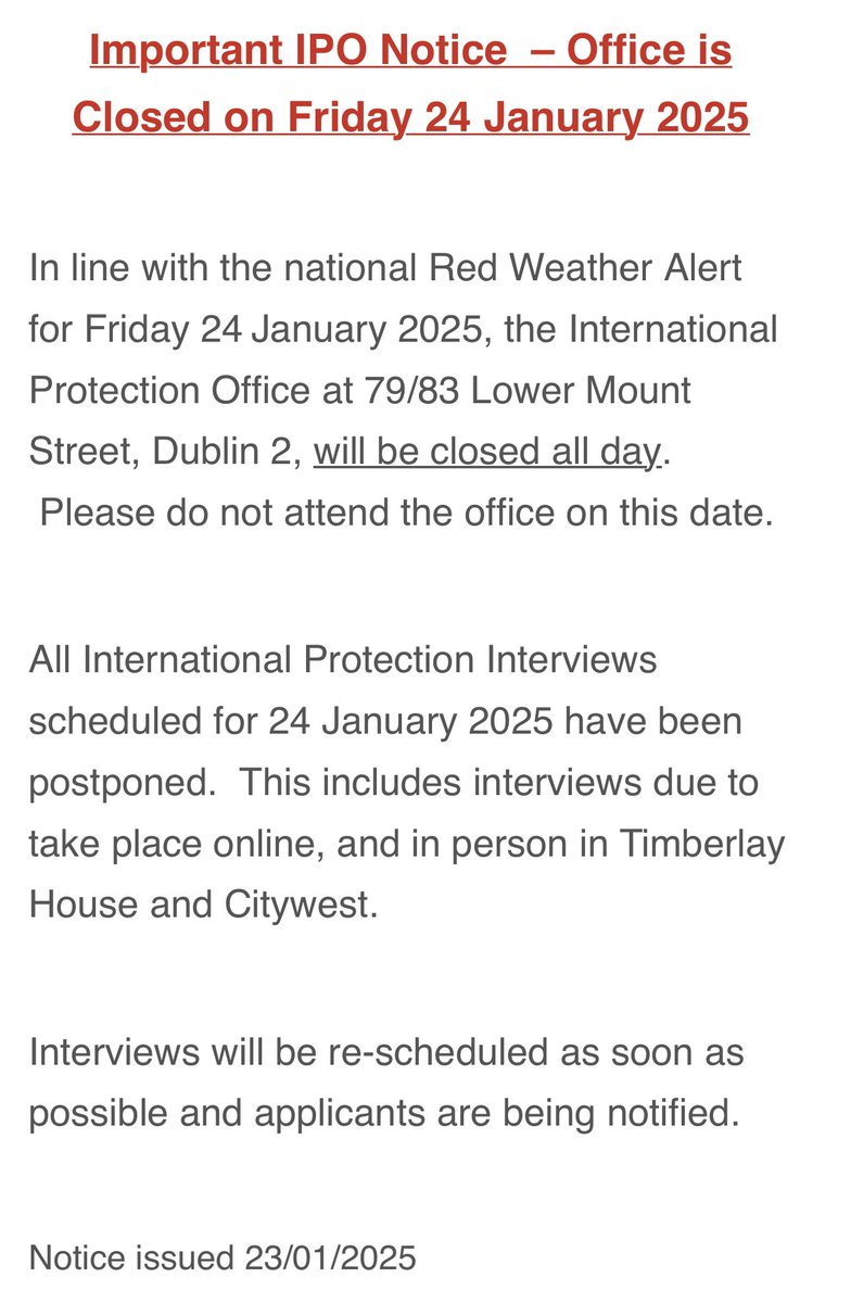 MASI - Movement of Asylum Seekers in Ireland (@masi_asylum) on Twitter photo All interviews scheduled for tomorrow with the International Protection Office are postponed to a later date due to #StormEowyn All interviews scheduled for tomorrow with the International Protection Office are postponed to a later date due to #StormEowyn