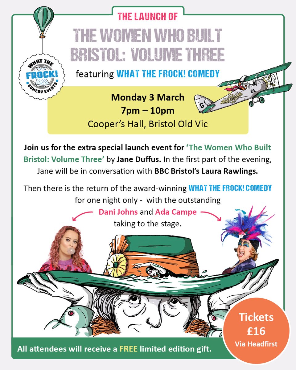 Love book? Love comedy? Love women? Love history?

If all of these float your boat, come to the launch event for 'The Women Who Built Bristol: Volume Three' on 3 March - which also sees a mini return of What The Frock! Comedy. 

Tickets right here! hdfst.uk/e120908