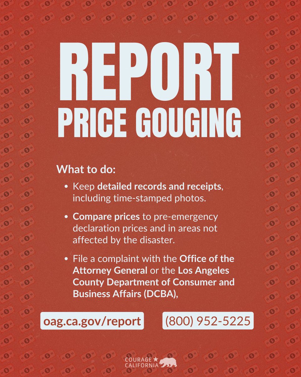 CourageCA's tweet image. Californians are protected from #PriceGouging 💸 during state and local emergencies. 

If your landlord or a business has increased rent or prices by 10% since the start of the #LAFires they may be price gouging 🔍.

👉🏽 oag.ca.gov/LAFires