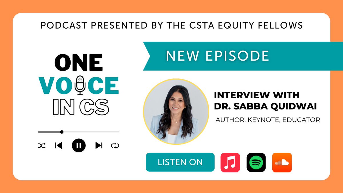 csteachersorg's tweet photo. The #CSTAEquityFellows put out a new episode of #OneVoiceinCS. Listen to the interview with Designing Schools founder Dr. Sabba Quidwai, a leading expert on education, technology, design thinking, and AI! https://t.co/mE61fMT9hT https://t.co/XTNJzvLe7J