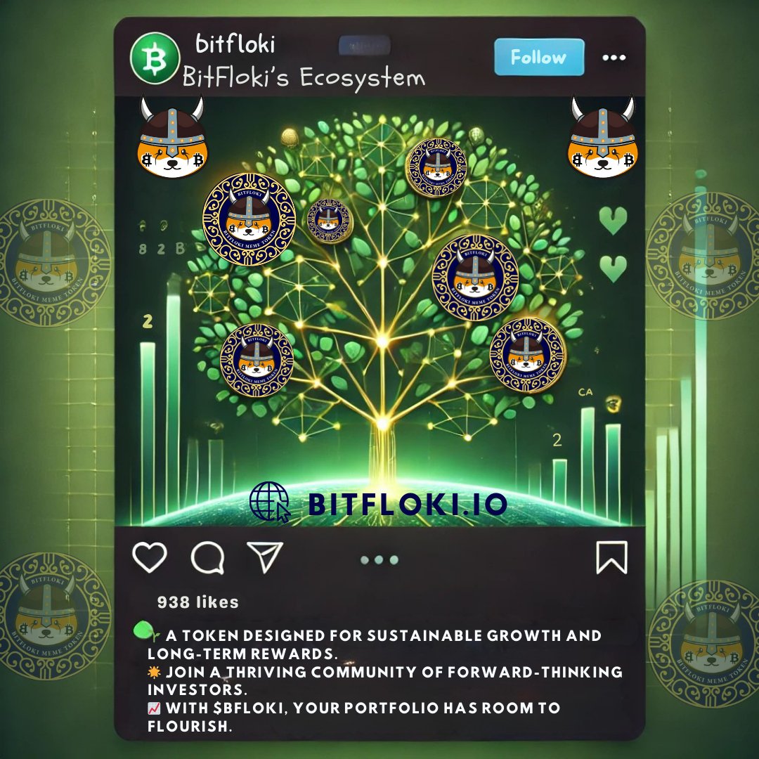 BitFloki_io's tweet photo. 🌱 Grow Your Portfolio with BitFloki’s Ecosystem!
🌱 A token designed for sustainable growth and long-term rewards.
🌟 Join a thriving community of forward-thinking investors.
📈 With $BFLOKI, your portfolio has room to flourish.
#SustainableCrypto #BitFlokiGrowth #CryptoInvest https://t.co/NCbqWDaA3E