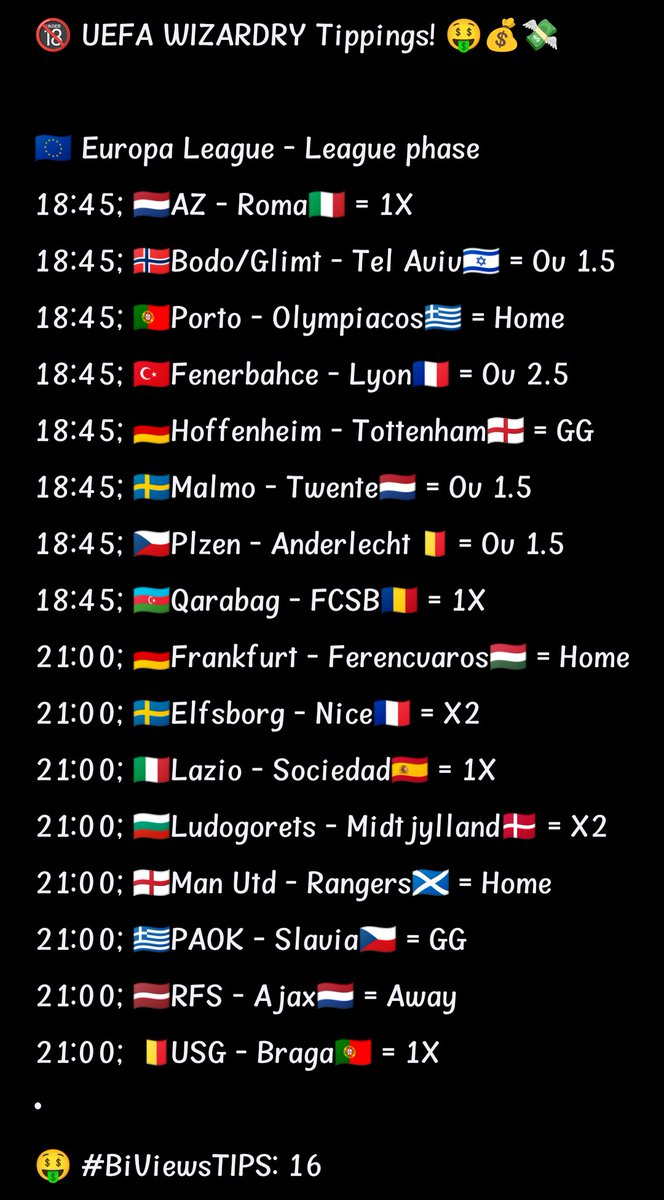 BiViewsWizard's tweet photo. TODAY'S #UEL TIPS 👀

💰 They're 16 games please pick any 8, stake BIG and Goodluck 👌

#UEFA #UCL #UEL #wizardry #wizardingworld #wizard #BiViewsWizardry #predictions #BiViewsWizard #bettingtips #sportsbetting #footballtips https://t.co/3ZuKw46ZUq