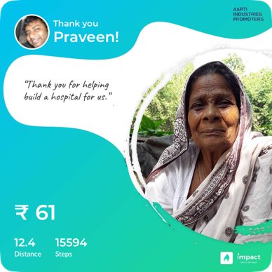 I donated my steps to Bring medical aid to villages. Thanks to "Aarti Industries Promoters" for matching my steps with money. Impact app tracks steps and converts them into money for charity. Download now - page.impactapp.in