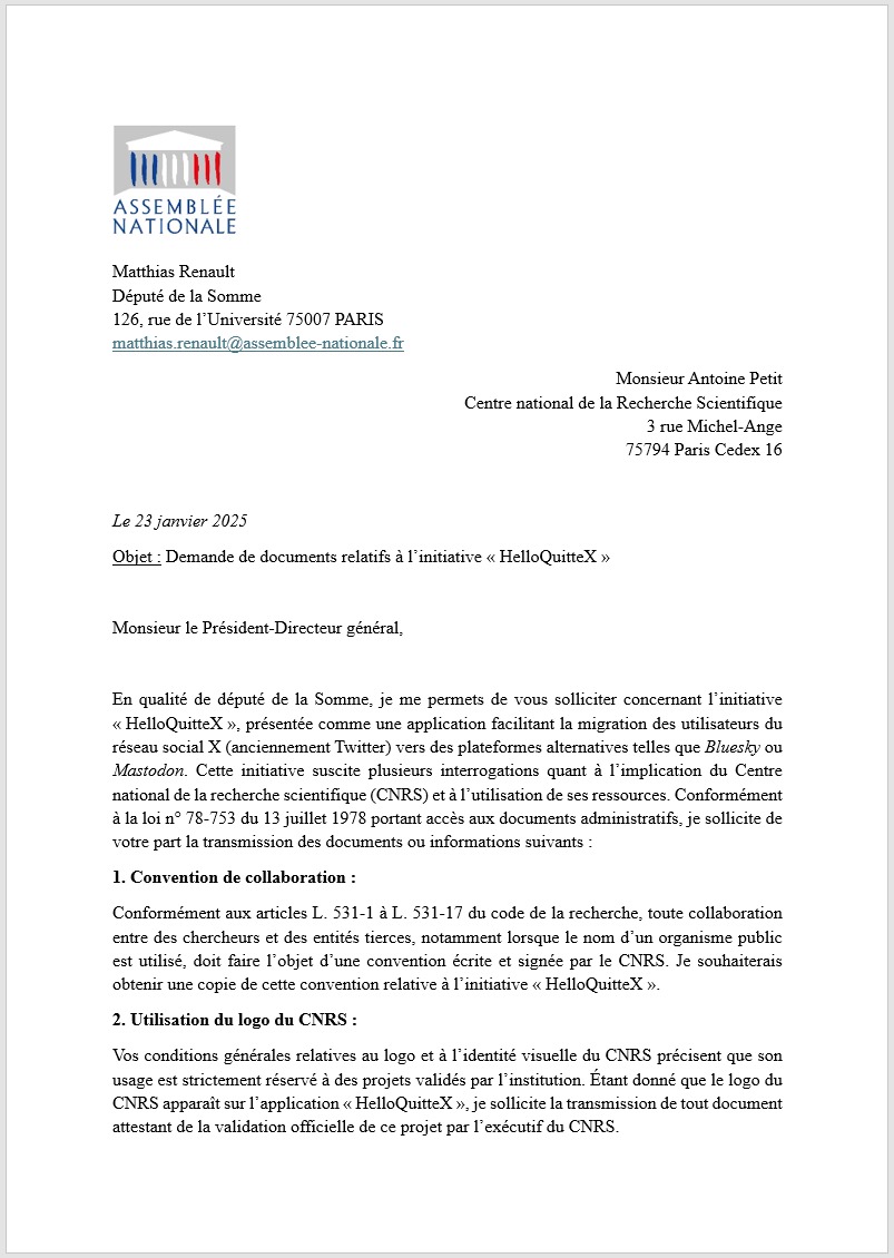 MatthiasRN's tweet image. 📃 Affaire #HelloQuitteX 

J&apos;envoie un courrier au PDG du #CNRS pour savoir notamment :

👉 S&apos;il y a eu une convention entre le CNRS et le collectif ;

👉 Des précisions sur l&apos;utilisation du logo et des moyens du CNRS ;

👉 Si le CNRS se désolidarise de la démarche.