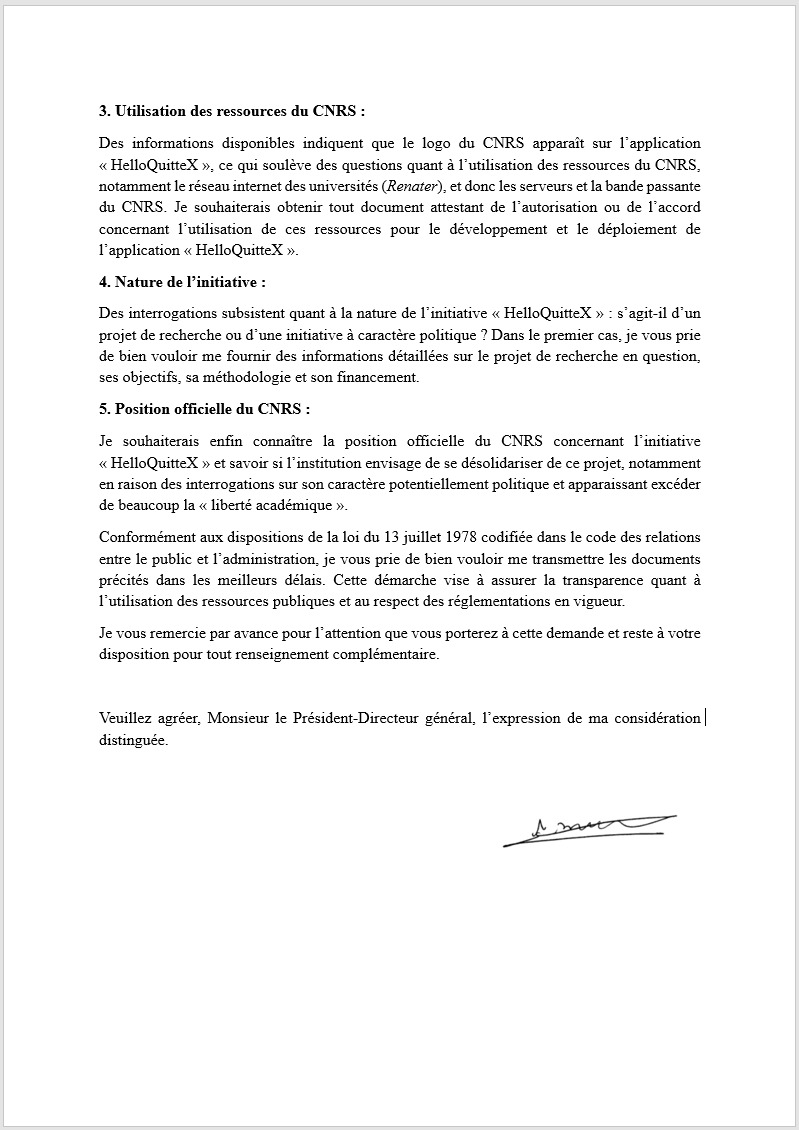 MatthiasRN's tweet image. 📃 Affaire #HelloQuitteX 

J&apos;envoie un courrier au PDG du #CNRS pour savoir notamment :

👉 S&apos;il y a eu une convention entre le CNRS et le collectif ;

👉 Des précisions sur l&apos;utilisation du logo et des moyens du CNRS ;

👉 Si le CNRS se désolidarise de la démarche.