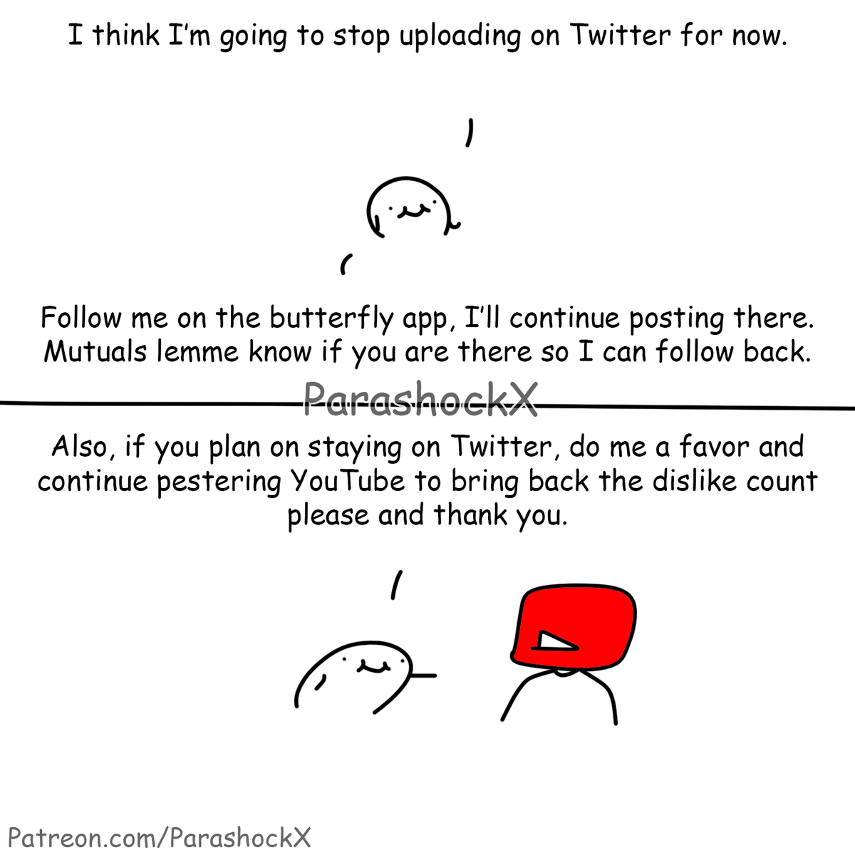 Day 1084 of poorly drawn stuff until <a href="/YouTube/">YouTube</a> brings back the dislike count or I rest