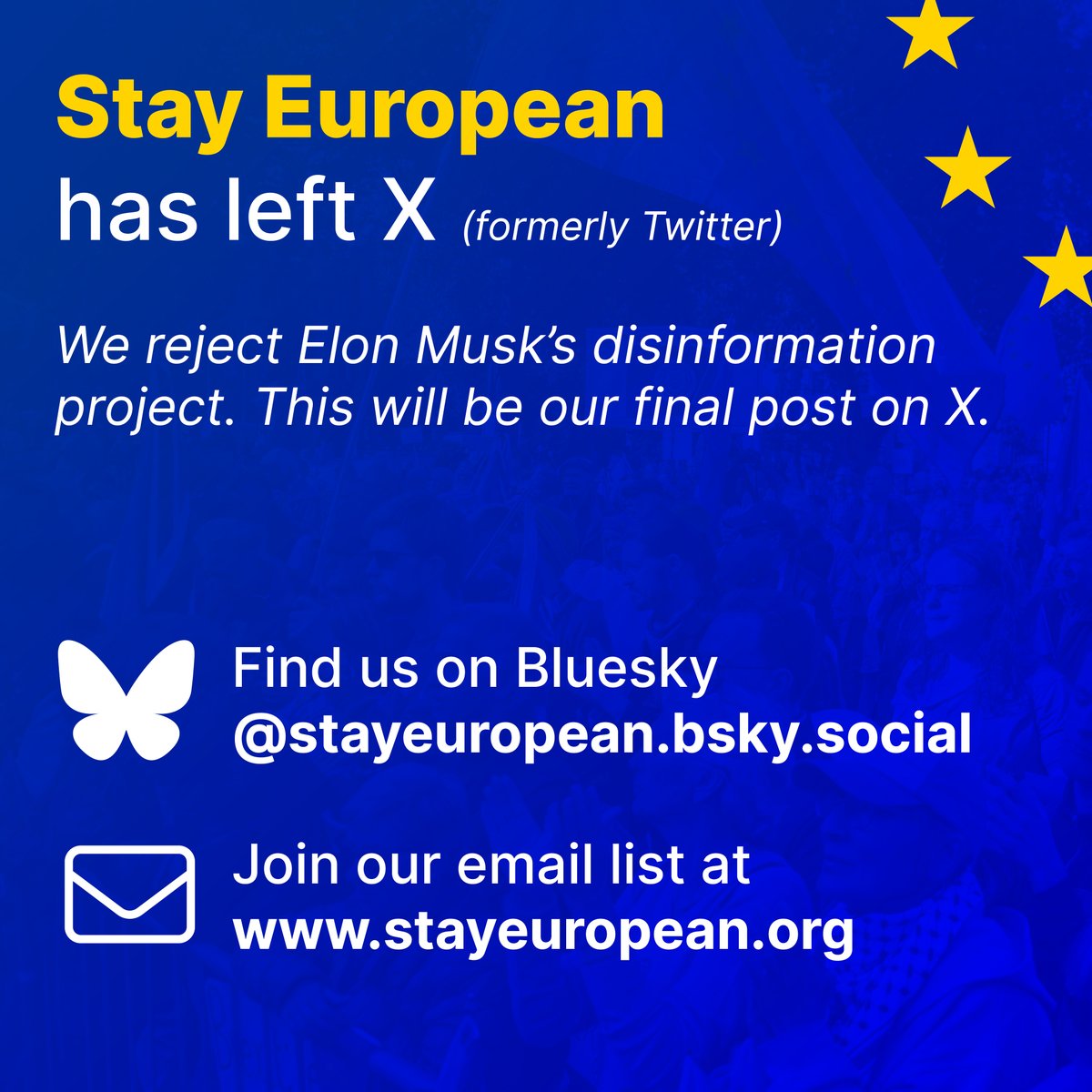 StayEuropean's tweet image. As of today, Stay European will no longer post on Elon Musk's X (formerly known as Twitter), which has become a hostile place for progressive campaigns.