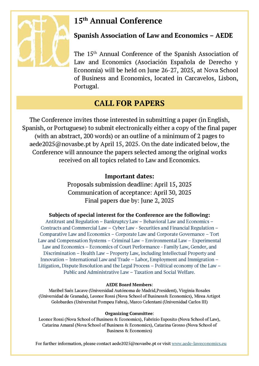 CALL FOR PAPERS
15th  Annual Conference Spanish   Association of Law and Economics – AEDE
June 26-27, 2025
Lisbon (Portugal)