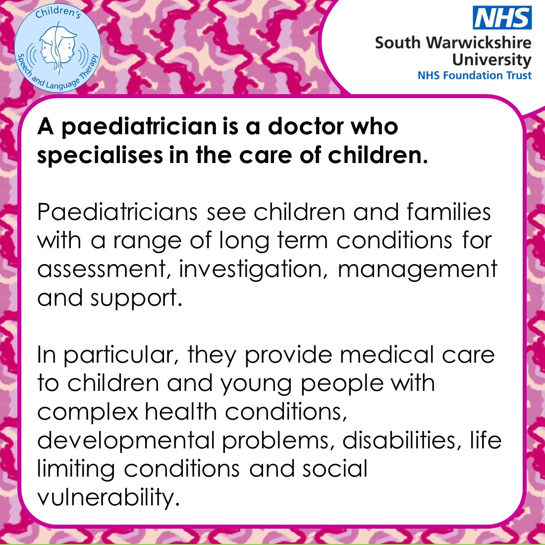 WarwickshireSLT's tweet image. It&apos;s &quot;What is... Wednesday&quot; and this week we&apos;re looking at the role of a Paediatrician.
Here is a brief summary, but please take a look at: swft.nhs.uk/our-services/c… if you would like to find out more.

#paediatrician #whatiswednesday
@nhsswft @WarksFIS @timetotalkwarks