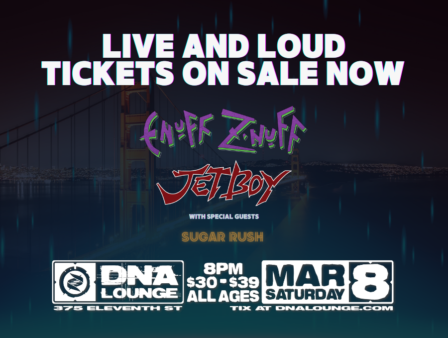 FABENTCA's tweet photo. ENUFF Z'NUFF + JETBOY at DNA Lounge with SUGAR RUSH!

TICKETS ON SALE NOW! SAT MAR 8 8PM • ALL AGES $30/$39 • DNA Lounge SF  https://t.co/VYqBnBpH1r

#LiveMusic #SFEvents #BayArea
@EnuffZnuff https://t.co/r7gHUh5sF2