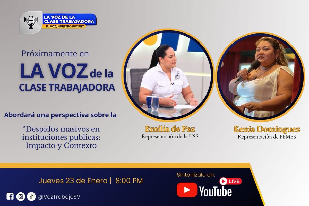 UnidadSindical_'s tweet photo. No te pierdas esta noche la próxima emisión de #LaVozDeLaClaseTrabajadora

Este día  jueves 23 de enero a las 8:00 PM, Mónica Ángel conducirá una transmisión especial en la que se analizarán los retos y realidades que enfrenta la clase trabajadora de cara a un nuevo año, desde los enfoques sociales, laborales y organizacionales.

El programa contará con la participación de:
✊🏽 Emilia de Paz (@EmiliaDePazSV), representante de la Unidad Sindical Salvadoreña.
✊🏽 Kenia Domínguez, representante de la Federación de Empleados Municipales de El Salvador (FEMES).

Será una conversación clave para reflexionar sobre el futuro del movimiento laboral y las acciones necesarias para fortalecer los derechos de los trabajadores en El Salvador.

📅 Fecha: Jueves, 23 de enero
⏰ Hora: 8:00 PM
📡 Transmisión en vivo: https://t.co/di1yJfUX8X…

#UnidadSindical #FEMES #LaVozDeLaClaseTrabajadora