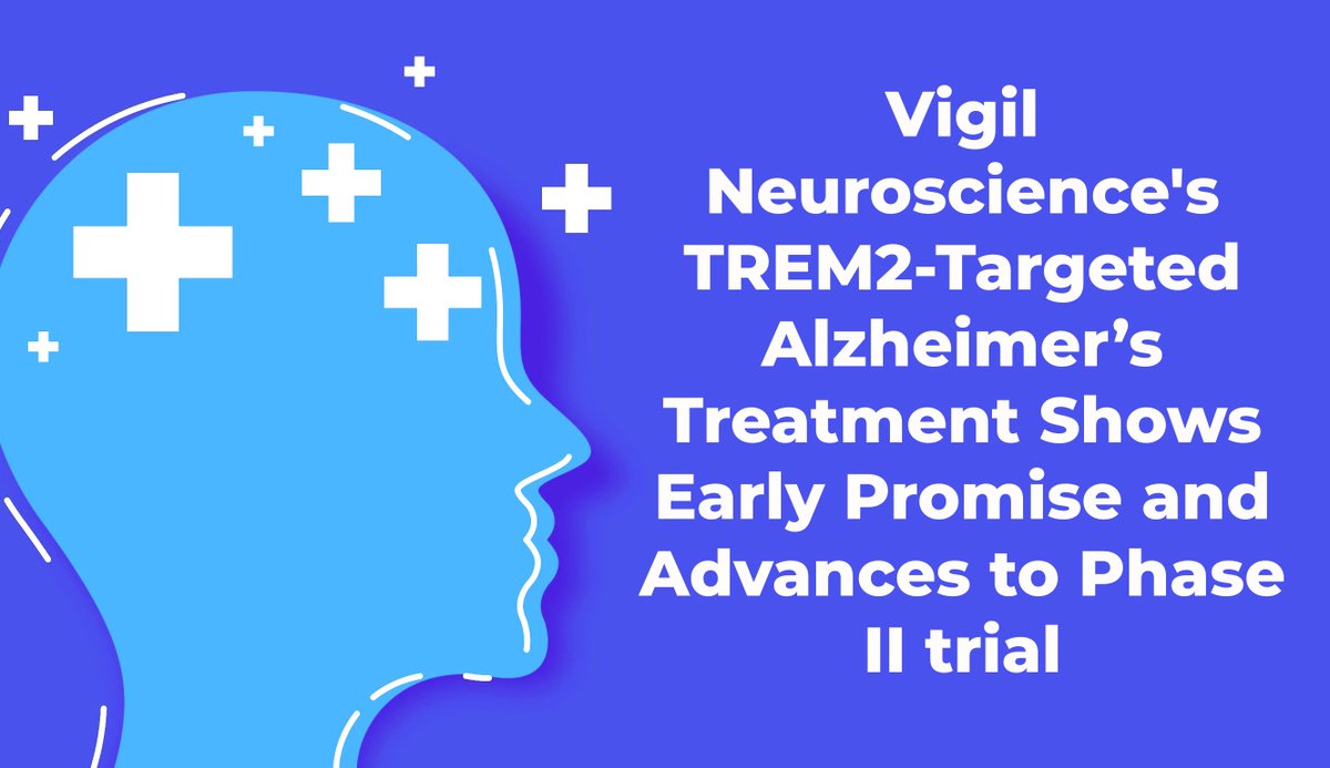 CheckOrphan's tweet image. Vigil Neuroscience's TREM2-Targeted Alzheimer’s Treatment Shows Early Promise and Advances to Phase II trial - Check the Link for More  shorturl.at/HPxRj  #Alzheimers  #BrainDisorders  @VigilNeuro  #OrphanDrugs