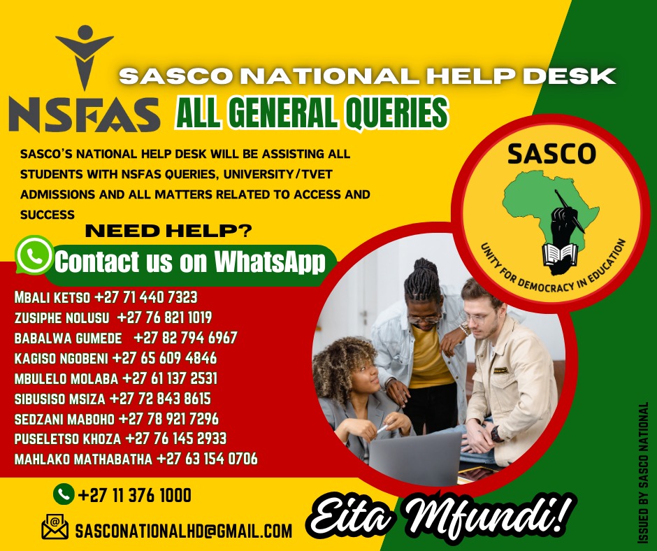 SascoNational's tweet photo. SASCO’S NATIONAL HELP DESK WILL BE ASSISTING ALL STUDENTS WITH NSFAS QUERIES, UNIVERSITY/TVET ADMISSIONS AND ALL MATTERS RELATED TO ACCESS AND SUCCESS.

🖤💚💛❤️
#rtlc2025 
#sasco34 
#SASCOyabafundi https://t.co/wUxCWp0YBB