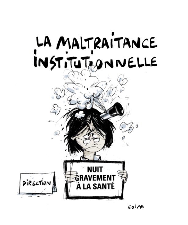 le non-remplacement des personnels de direction et administratifs absents est une des formes de la maltraitance institutionnelle