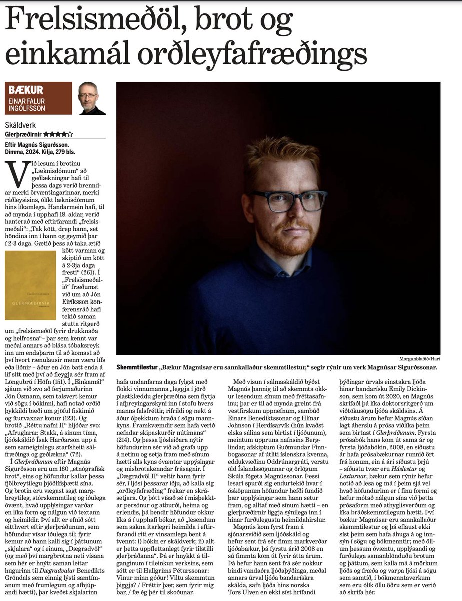 Mjög flottur dómur um Glerþræðina eftir Magnús Sigurðsson og tek undir niðurstöðuna um að verk hans séu ólík öllu öðru hér. Ég hef verið mikill aðdáandi hans síðan ég las Tregahandbókina snilldarlegu og gaf sjálfum mér og ýmsum öðrum Glerþræðina í jólagjöf.
Í stuttu máli er bókin