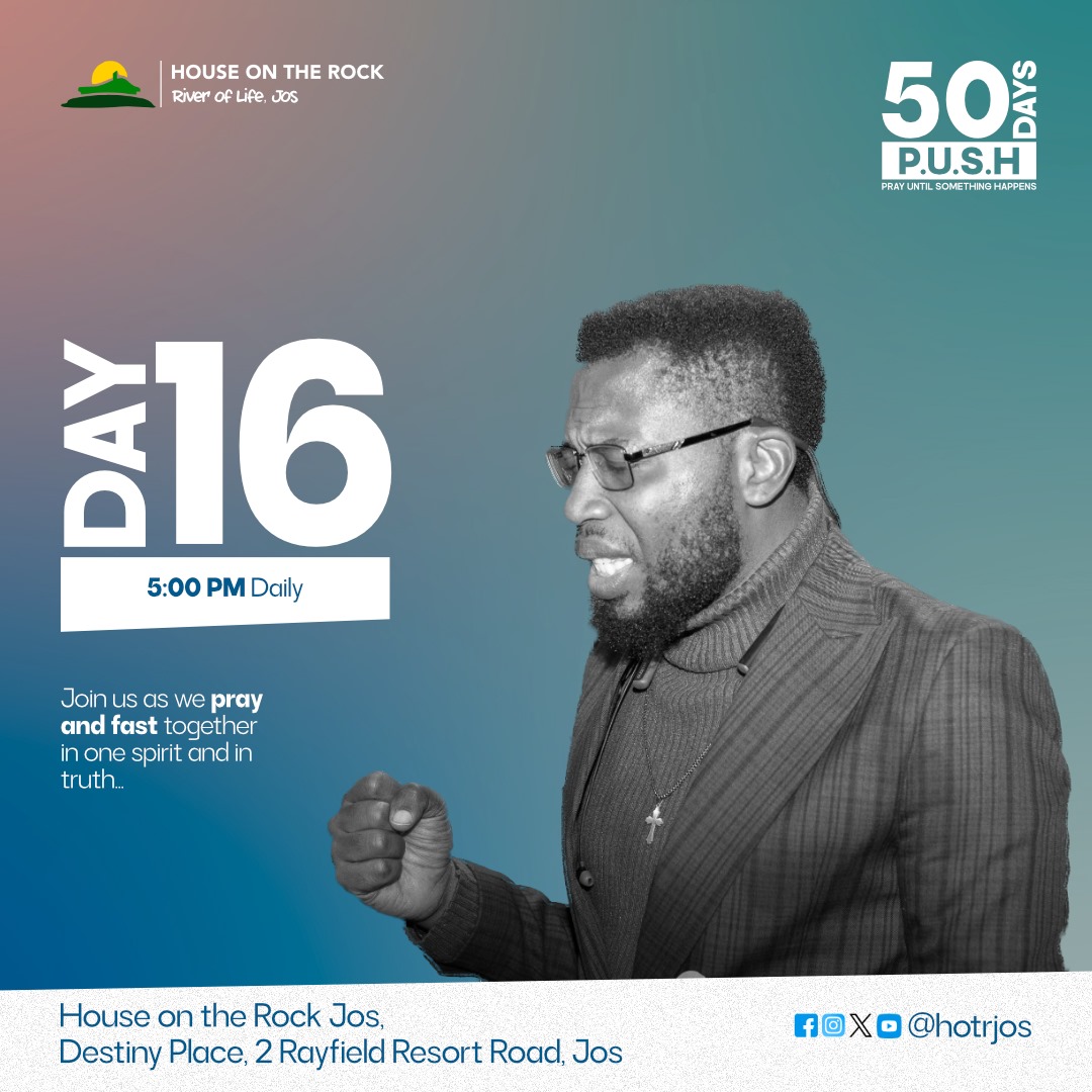 MATTHEW 21:22. 
“And whatever you ask in prayer, you will receive, if you have faith.”

The PUSH PRAYERS continues today by 5:00pm. 

let your faith, be stirred up as you come. God is said to do great and mighty things in our lives.