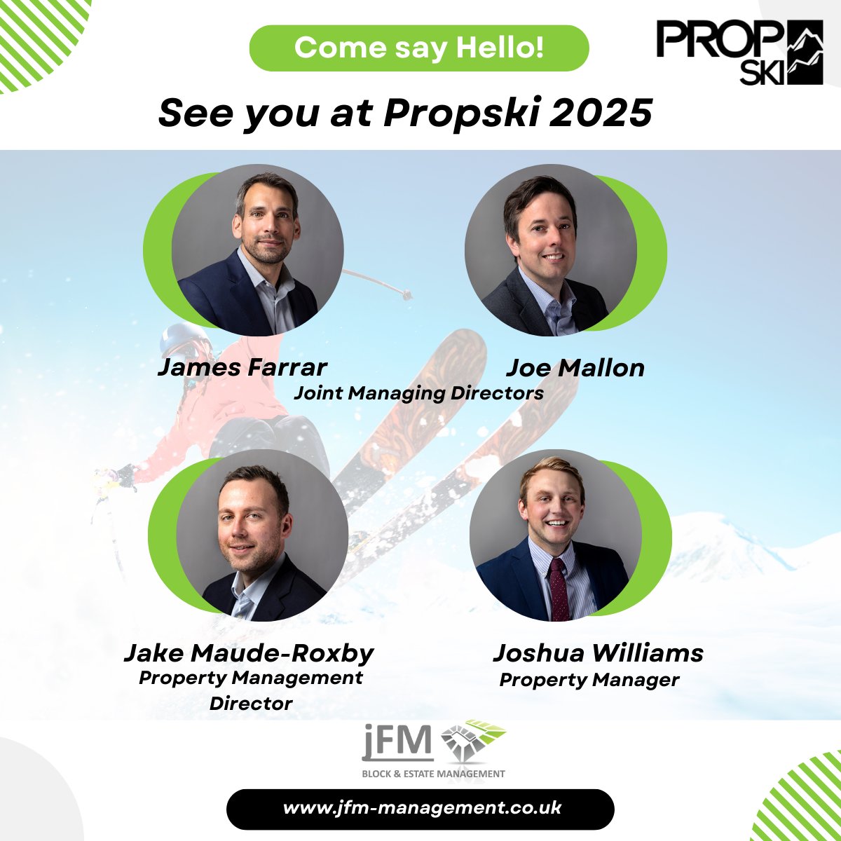 James Farrar, Joseph Mallon MRICS FTPI, Jake Maude-Roxby MTPI AssocRICS &amp; Josh Williams MTPI will represent JFM Block &amp; Estate Management at the annual #propski conference. See you there 🙂 ⛷️