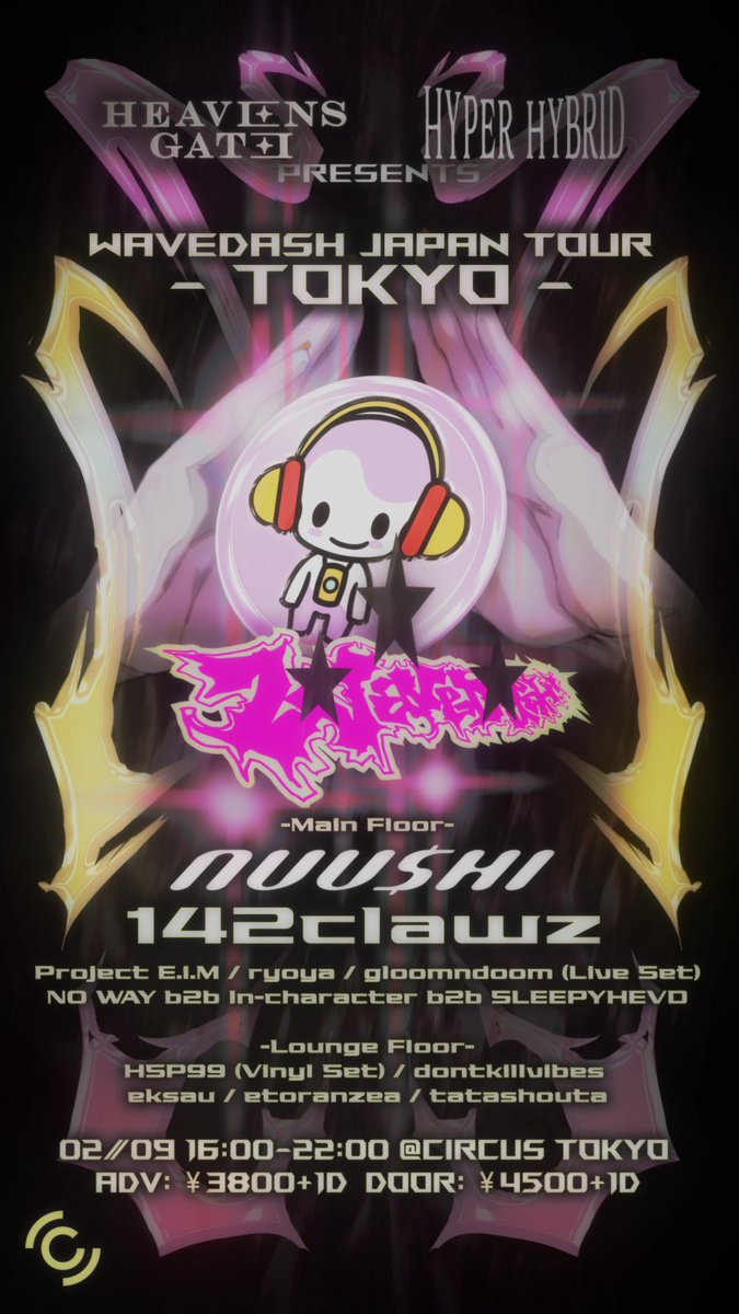 heavensgate_jpn's tweet photo. 🇯🇵Wavedash Japan Tour🇺🇸

フルラインナップ公開

大阪
Wavedash
NUU$HI B2B hirihiri
phritz (DJ Set)
NOWAY B2B In-Character B2B SLEEPY HEVD
WÖNDERGIRL
Project E.i.M
ryoya

東京
B1 Floor
Wavedash
142clawz (lilbesh ramko x hirihiri)
NUU$HI
NOWAY B2B In-Character B2B SLEEPY HEVD
gloomndoom (Live Set)
ryoya
Project E.i.M

1st Floor

HSP99 (Vinyl Set)
dontkillvibes
eksau
etoranzea
tatashouta

チケット🎫
大阪
https://t.co/MpYfVDpXRu

東京
https://t.co/4wCatlWvkJ