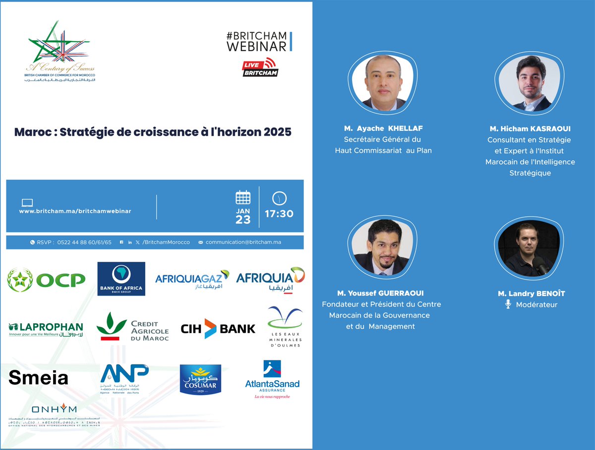 Lien d'enregistrement: britcham.ma/britchamwebinar

La Chambre de Commerce Britannique pour le Maroc organise, Jeudi 23 Janvier 2025 à 17h30 , un événement sous le thème : "Maroc : Stratégie de croissance à l'horizon 2025".