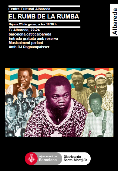 ragnampaisser's tweet image. EL RUMB DE LA RUMBA La Habana - Kinshasa - Barcelona Musicalment Parlant amb Ragnampaisser CC Albareda (Poble Sec, BCN) Dijous 23 gener 18:30h Gratuit amb reserva prèvia (enllaç) #rumba #rumbacongolaise #rumbacatalana
@ccalbareda @cathyclaret 
ajuntament.barcelona.cat/.../el-rumb-de…