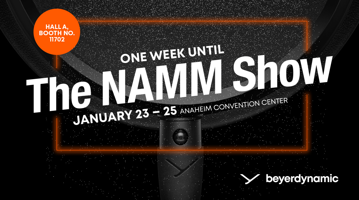 The countdown starts now, just one week left until The <a href="/NAMMShow/">NAMMShow</a> 💥 Make sure to stop by and meet up. We're looking forward to seeing you in Anaheim 🎧️🎤 #beyerdynamic #NAMMShow