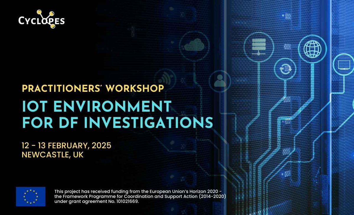 Practitioners’ workshop IoT Environment for DF Investigations  will be held on 12 – 13 Feb 2025 in Newcastle, UK!✨
 
➡️ Visit our website for further information and instructions for registration (DL 17 Jan): bit.ly/iot-ws
#cyclopesnetwork #lawenforcement #cybercrime