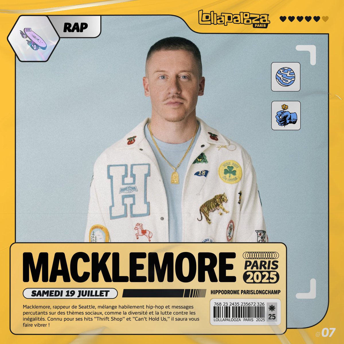 Lollapalooza Paris (@lollapaloozafr) on Twitter photo 🃏 MACKLEMORE | Il mélange habilement hip-hop et messages percutants sur des thèmes sociaux, comme la diversité et la lutte contre les inégalités. <a href="/macklemore/">Macklemore</a> saura te faire vibrer cet été à Lolla !
🗓️ 18-19-20 juillet 2025
🎫 Pass disponibles sur lollaparis.com 🃏 MACKLEMORE | Il mélange habilement hip-hop et messages percutants sur des thèmes sociaux, comme la diversité et la lutte contre les inégalités. <a href="/macklemore/">Macklemore</a> saura te faire vibrer cet été à Lolla !
🗓️ 18-19-20 juillet 2025
🎫 Pass disponibles sur lollaparis.com