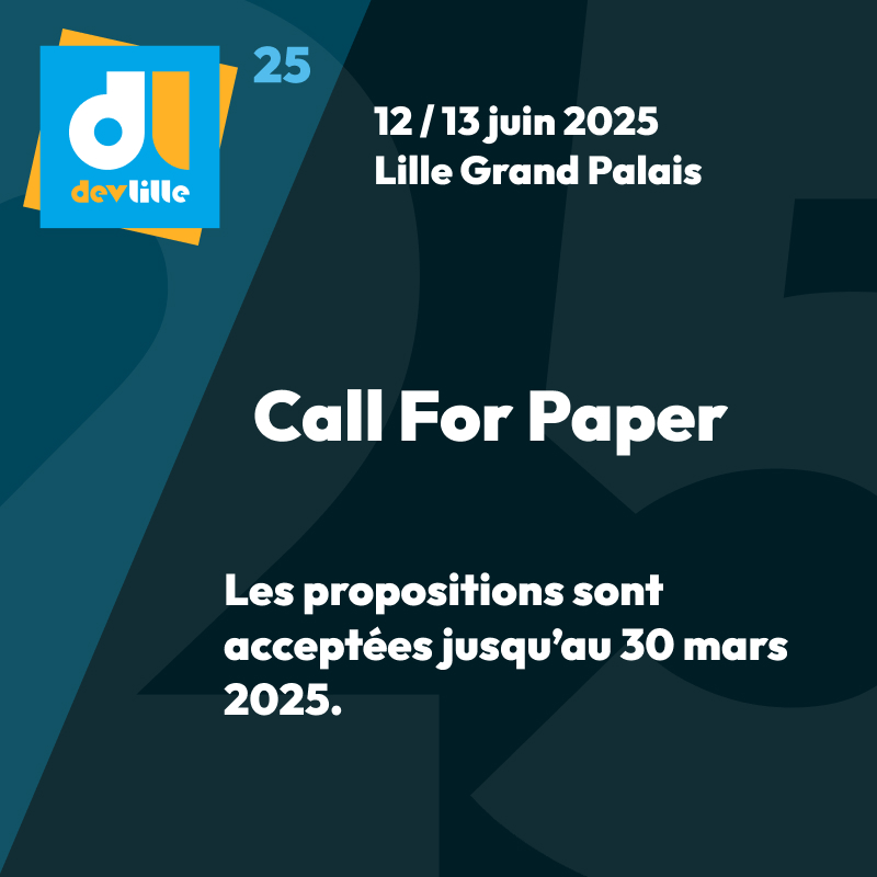 Le CFP du DevLille est ouvert jusqu'au 30 mars 2025 !
Vous pouvez soumettre vos propositions ici 👉 conference-hall.io/devlille-2025