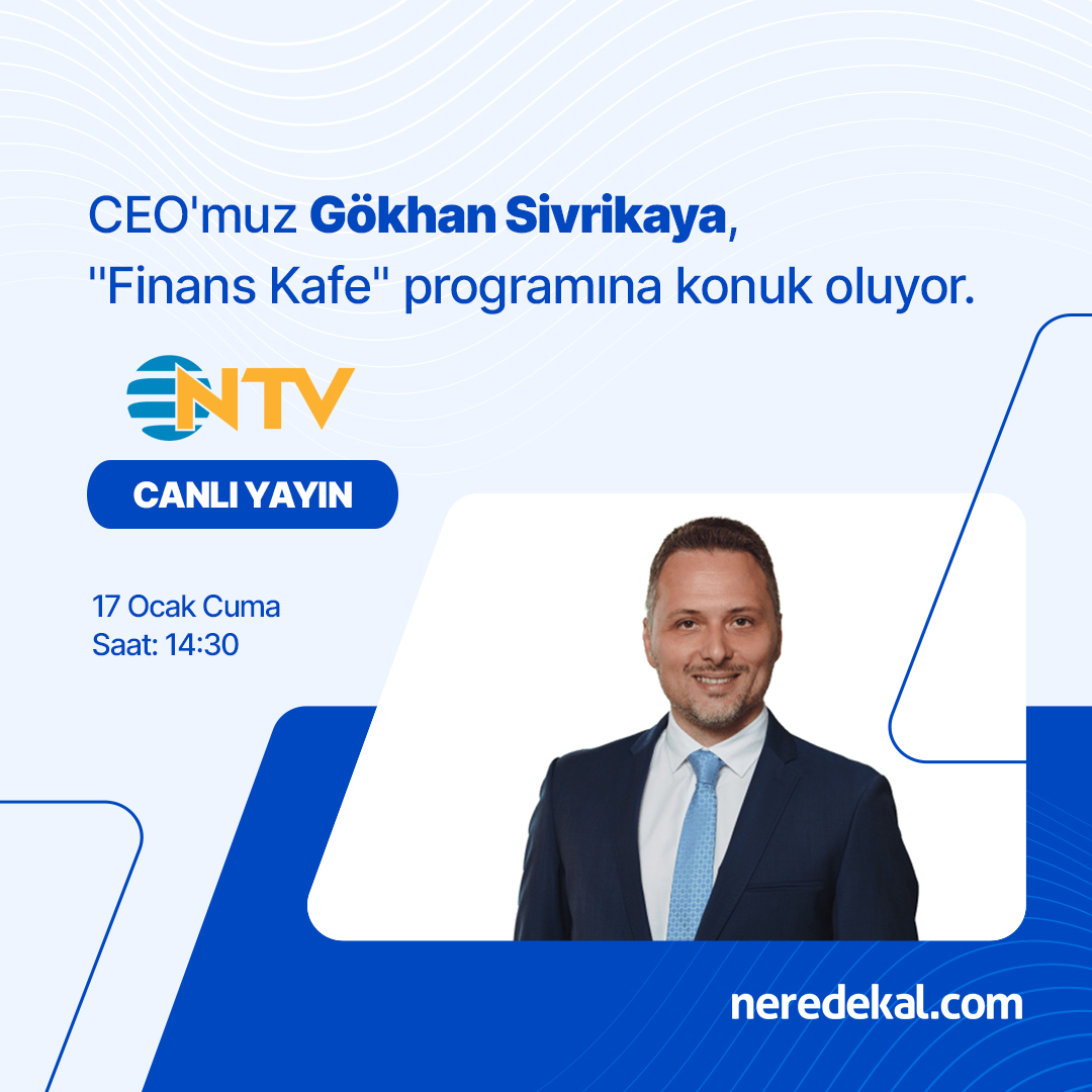 CEO'muz Gökhan Sivrikaya, <a href="/ntv/">NTV</a> Finans Kafe programına konuk oluyor. 

Yarın, 14:30'da buluşalım. 💙

👉 ntv.com.tr/canli-yayin/ntv

#Neredekal
