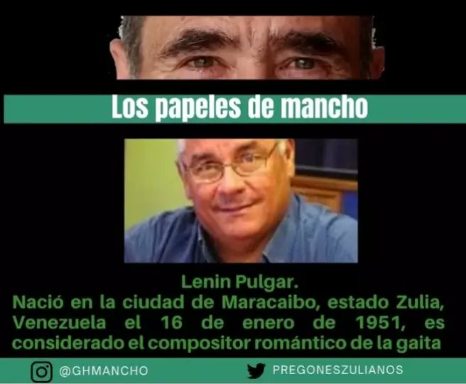 Recordando al compositor romántico de la gaita en su Natalicio Lenin Pulgar.