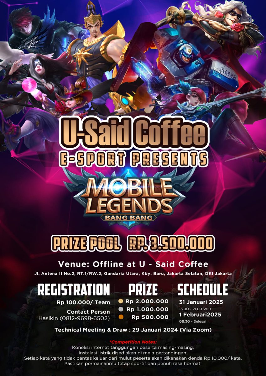 Rendis32's tweet photo. *U-Said Coffee Proudly presents*
Mobile Legends Bang-Bang! Open Tournament
Friday-Saturday January 31st - February 1st 2025
@U-Said Coffee, JL. Antena 2 no.2, Radio Dalam, Jakarta Selatan
Registration: Rp. 100.000/team
Prize Pool: Rp. 3.500.000
Cp: Asikin (+62 812-9698-6502) https://t.co/rm8hVKRl0U