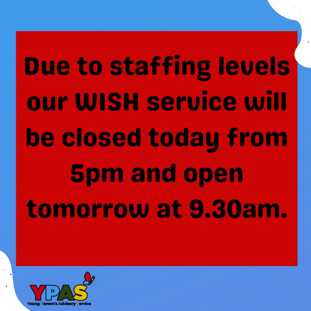 YPASLiverpool's tweet photo. 📢📢Due to staffing levels our WISH service will be closed at 5pm today and open tomorrow at 9.30am we apologise for any inconvenience caused.

#YPAS #Liverpool https://t.co/YASCWIMyij
