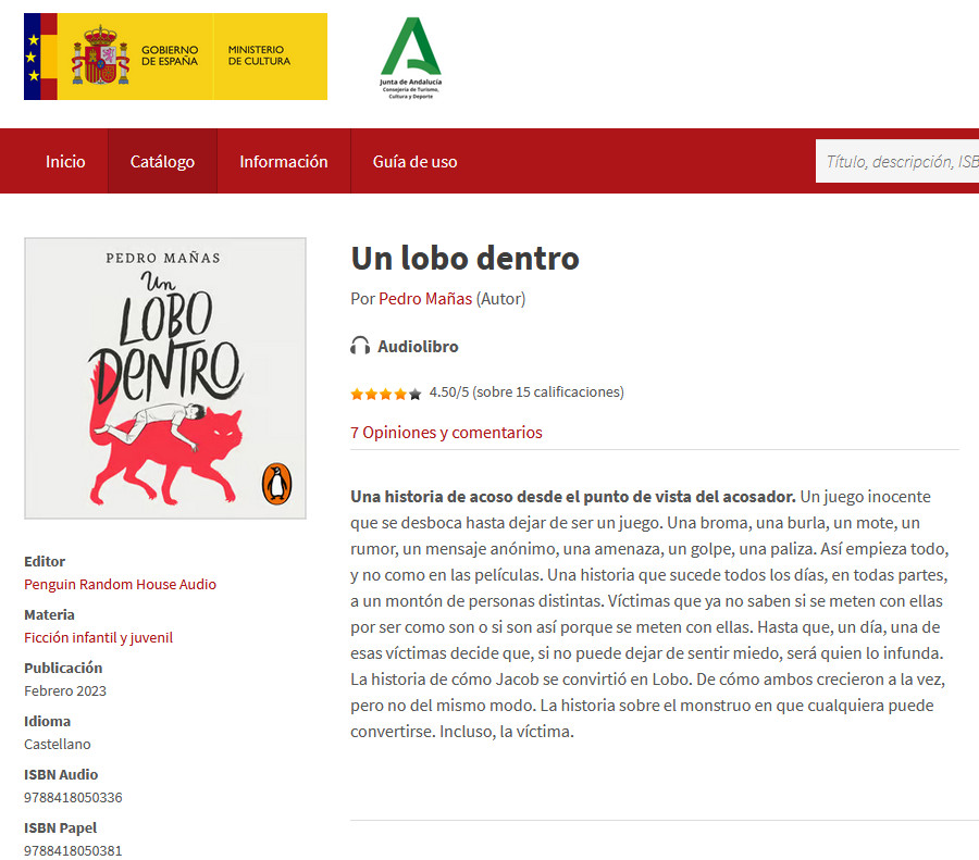 La primera novela que recomendamos en esta actividad es "Un lobo dentro", de Pedro Mañas <a href="/pedro_manas/">Pedro Mañas Romero</a> que encontrarás en el expositor de novedades de BiblioCazalla. 
Si prefieres leer en digital, en eBiblioAndalucía lo tienes disponible en préstamo electrónico y como audiolibro.