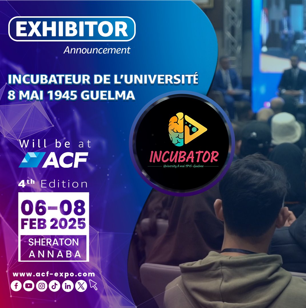 ACF_expo's tweet photo. L'incubateur de l'université 8 Mai 1945 Guelma will be at #ACF 4th Edition https://t.co/qI7oljcZoA