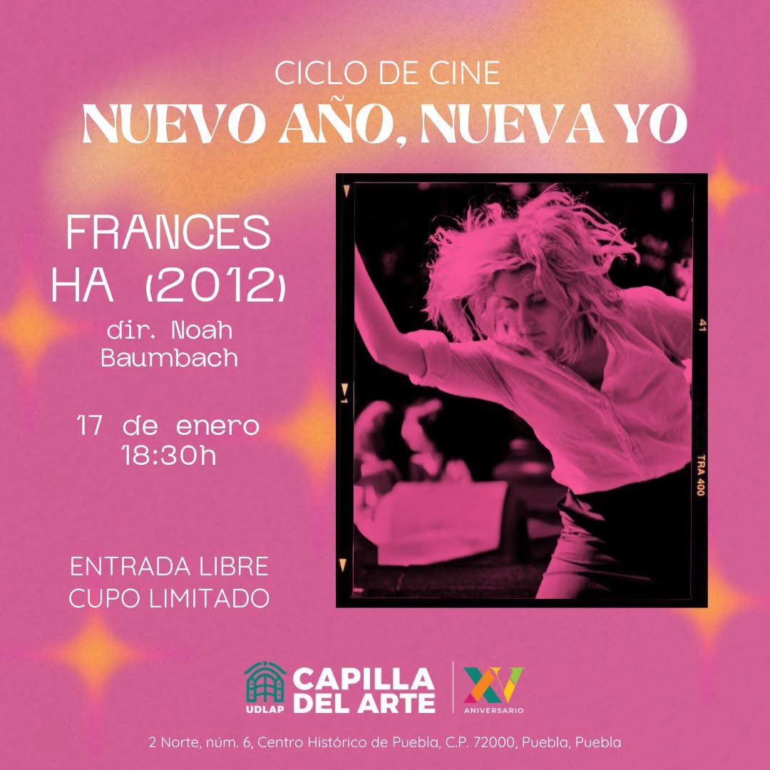 CapilladelArte's tweet photo. Te invitamos a la proyección de "Frances Ha" del director Noah Baumbach como parte del ciclo de cine "Nuevo Año, Nueva Yo". Una historia para reflexionar y comenzar con el pie derecho🎥🎞️
#CapillaDelArte #UDLAP #ViveCapilla #ViveUDLAP #ArteYCultura #ViernesDeMovimiento #Puebla https://t.co/xzHntHwpzK
