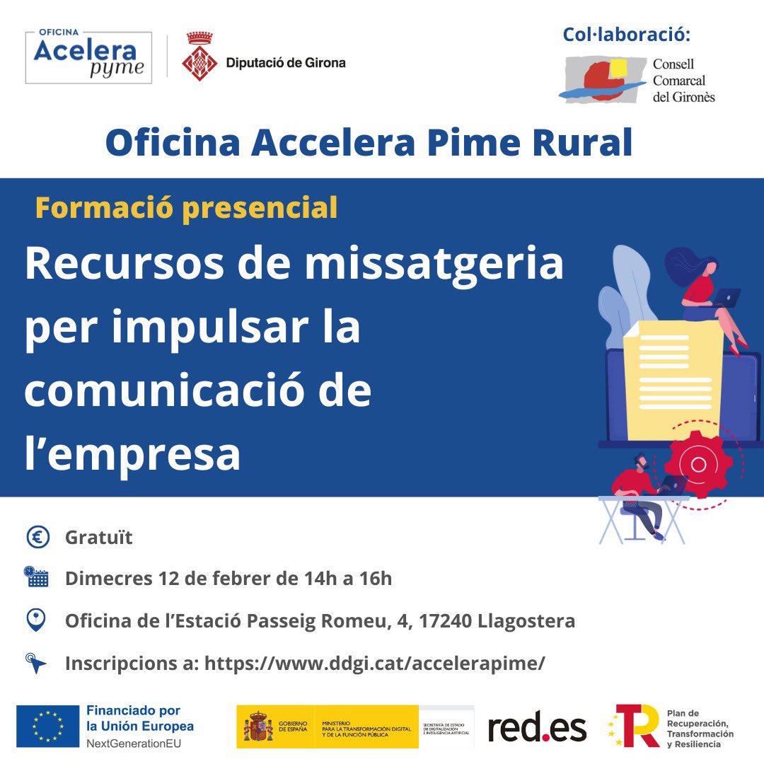 📣 Formació recursos de missatgeria per impulsar la comunicació empresarial

Eines per millorar l’atenció al client, optimitzar la gestió i tancar més vendes!

📅 12/02
🕑 14 a 16 h
📍 Oficina Estació

Inscripcions: ddgi.cat/accelerapime

#OficinasAceleraPyme #NextGenerationEU