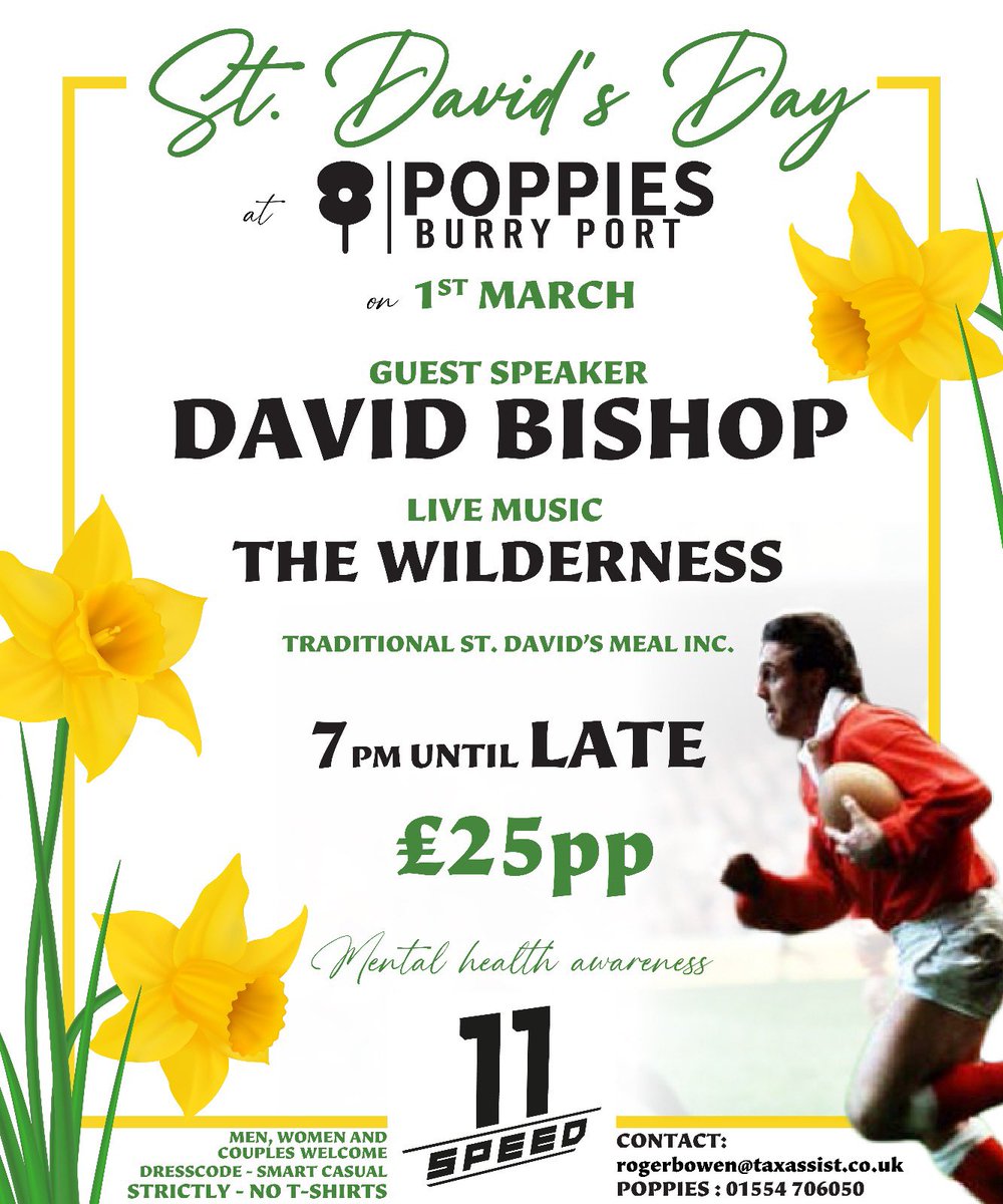 📢 11speed Charity Dinner
📅 1st March (St. David’s Day)
📍 Poppies, Burry Port
🎤 Guest Speaker: David Bishop (Wales Rugby)
🎶 Live band: The Wilderness
🍴 Welsh meal: Cawl, Rissole &amp; Bread
💷 Only £25 per head – all welcome!

🎟️ Email rogerbowen@taxassist.co.uk to book.