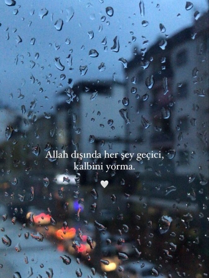 Sozyuku's tweet photo. Allah dışında her şey geçici, kalbini yorma. https://t.co/Q1ZJ3fJkYX