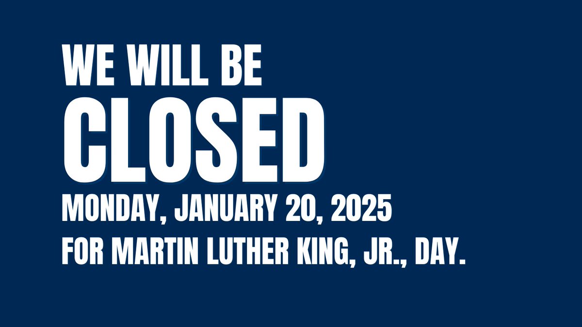 Our office will be closed Monday, January 20, 2025, in observance of Martin Luther King, Jr., Day.