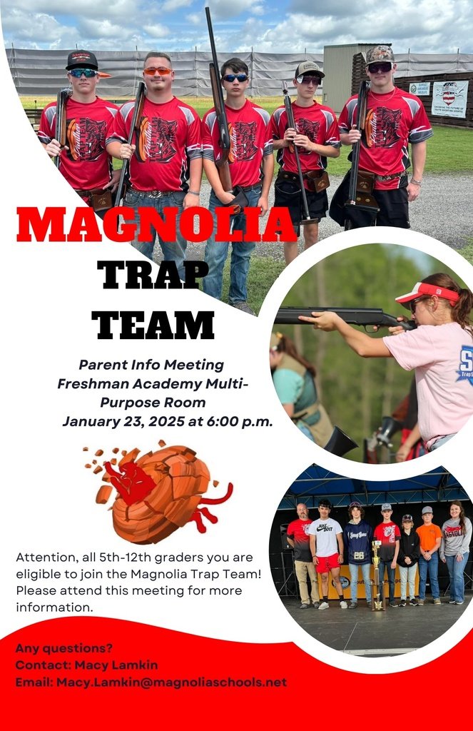 Magnolia_SD's tweet image. Interested in joining the MagnoliaTRAP Team? 
All 5th-12th graders you are eligible to join the Magnolia Trap Team!
Please attend this meeting for more information.
Any questions?
Contact: Macy Lamkin
Email: Macy.Lamkin@magnoliaschools.net