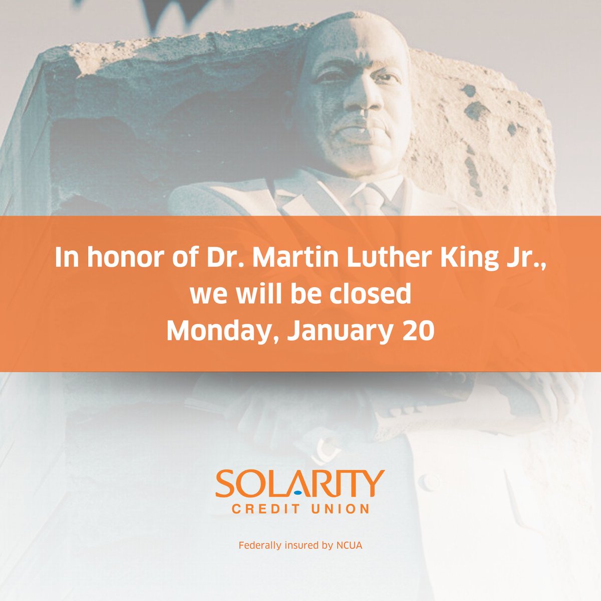 We will be closed on Monday, January 20, in observance of Martin Luther King Jr. Day. Let's take this moment to reflect on the principles of justice, equality and compassion that he championed. We will re-open Tuesday at our normal hours.