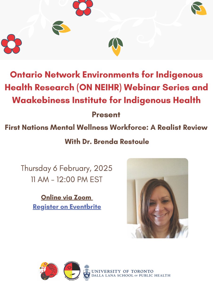 Coming up on February 6, 2025, guest speaker Dr. Brenda Restoule will present the ON-NEIHR webinar on the topic - First Nations Mental Wellness Workforce: A Realist Review. 
Register to connect!  eventbrite.ca/e/111303809991…