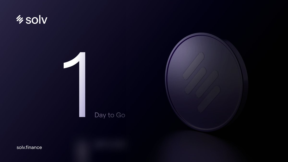 SolvProtocol's tweet photo. $SOLV -  only 1⃣ day left!

Less than 24 hours until we redefine Bitcoin Finance together.

Keep your eyes on this space—tomorrow changes everything. https://t.co/QIq3xXmvmK