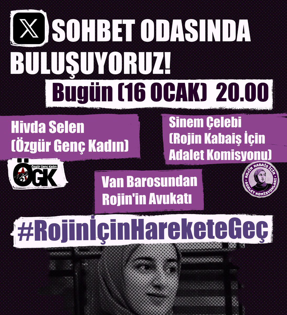 RojineAdalett's tweet photo. Rojin Kabaiş’in şüpheli ölümünü ve adalet mücadelemizi bugün 20.00’da sohbet odası açarak konuşacağız.
Sohbet odasıyla eş zamanlı hashtag çalışmamız olacaktır, hashtag hesabımızdan duyurulacak.
#RojineSesOl https://t.co/OLeTwJIYBk