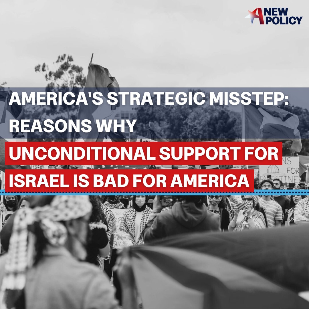 anewpolicyorg's tweet photo. Unconditional support for Israel is more than policy—it’s a strategic misstep with global consequences. 

📃🚨 Our new report 'Not in America’s Interest: Why Unconditional Support for Israel is Bad for America, &amp; Americans' is out. Read the analysis here:
https://t.co/edMf2YIRjR https://t.co/qIEvjBzVLE