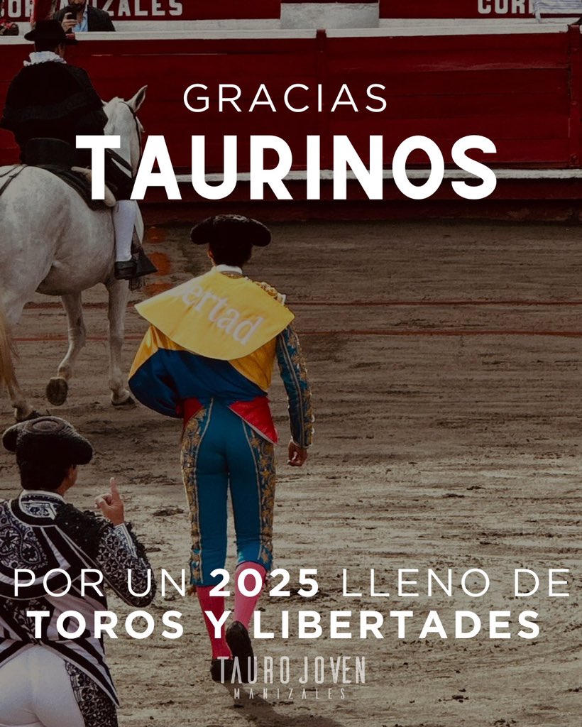 TauroJovenM's tweet photo. Agradecemos a todos los que hicieron parte de esta temporada taurina tan especial, una vez más afirmamos que Manizales SI ES TAURINA. Hoy más que nunca nos unimos para alzar la voz pidiendo libertad y ser escuchados. Vamos por un 2025 lleno de tauromaquía ❤️🐂 #SIMASOLE https://t.co/by5AwFsz0I