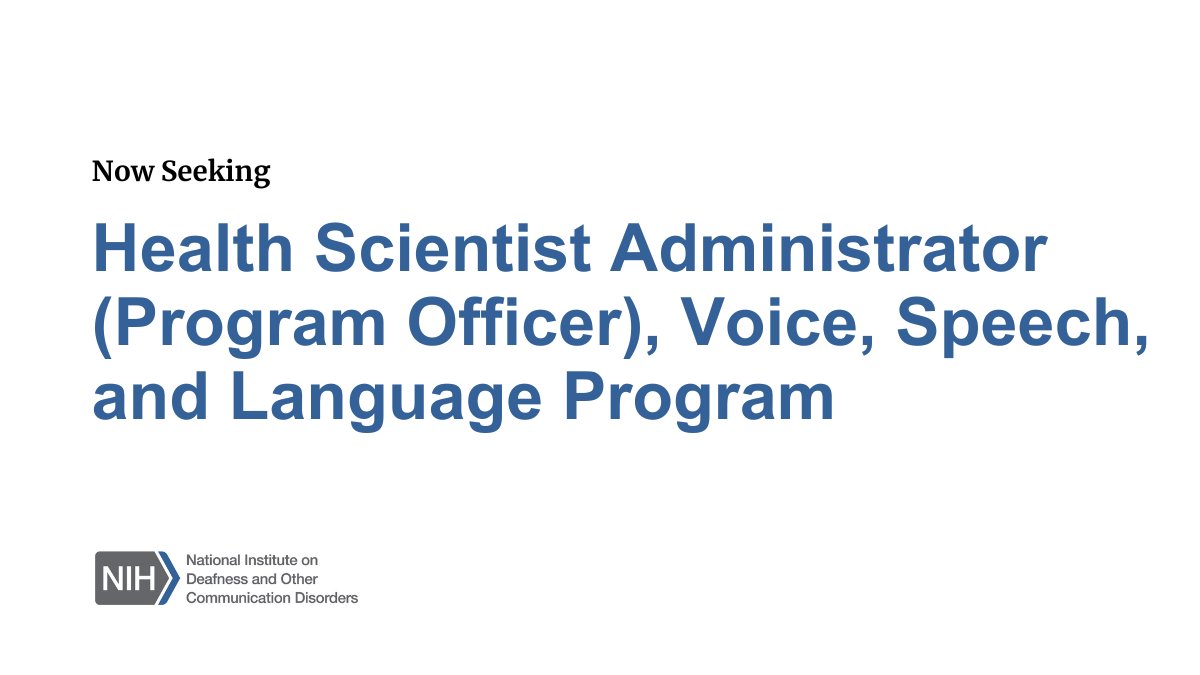 Now open! NIDCD is seeking a Health Scientist Administrator (Program Officer) to support the Voice, Speech, and Language Program. The application portal closes 1/22. More info: go.nih.gov/8lMIT2G #NIDCDjobs #NIHjobs