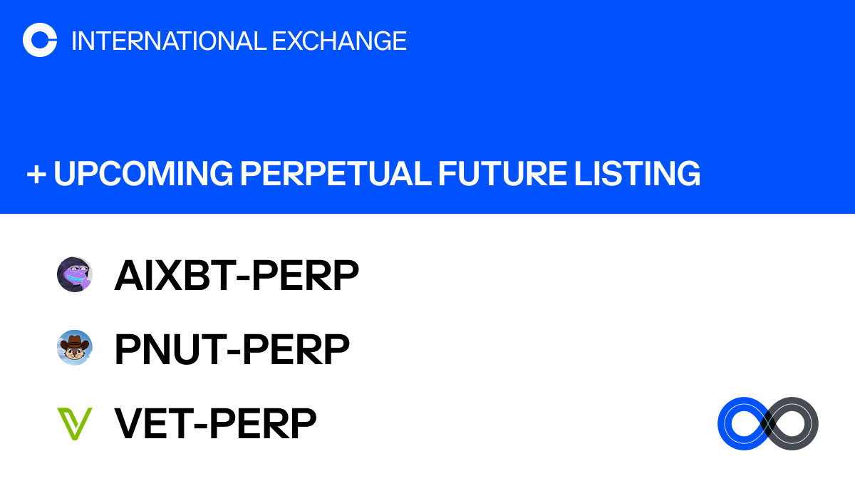 CoinbaseIntExch will add support for AIXBT, PNUT, and VET perpetual futures  on Coinbase International Exchange and Coinbase Advanced. The opening of  our AIXBT-PERP, PNUT-PERP, and VET-PERP markets will begin on or after
